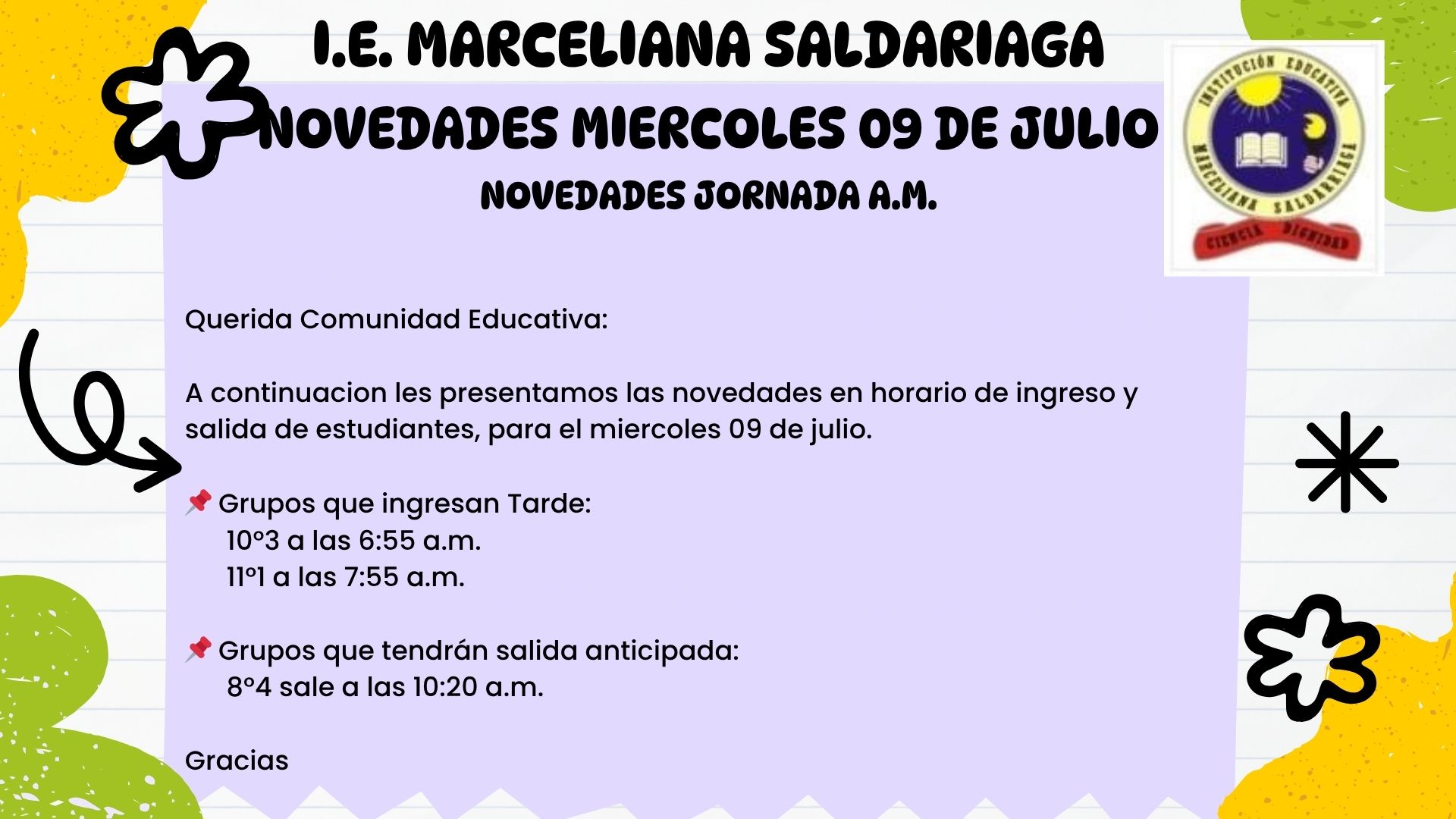 Novedades Jornada a.m., miercoles 09 de julio